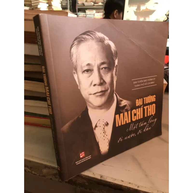 Đại tướng Mai Chí Thọ - một tấm lòng vì nước vì dân 790063