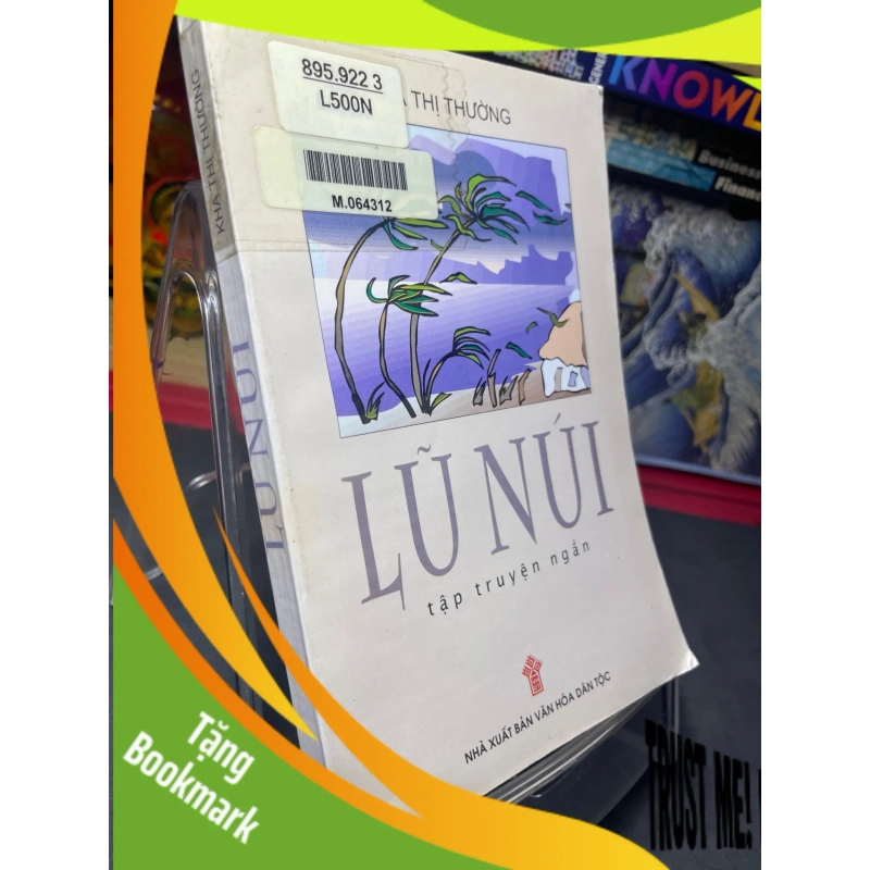 (TẶNG BOOKMARK) Lũ núi 2002 mới 70% ố bẩn nhẹ Kha Thị Thường RBK0906 SÁCH VĂN HỌC 947244