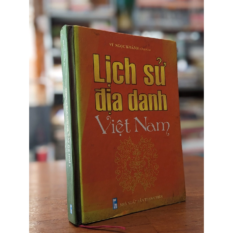 Lịch sử địa danh Việt Nam - Vũ Ngọc Khánh chủ biên 299261