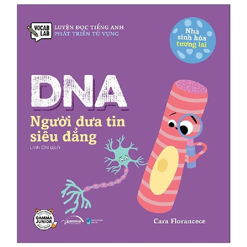 Luyện Đọc Tiếng Anh, Phát Triển Từ Vựng - Nhà Sinh Hóa Tương Lai - DNA - Người Đưa Tin Siêu Đẳng - Cara Florance 191439