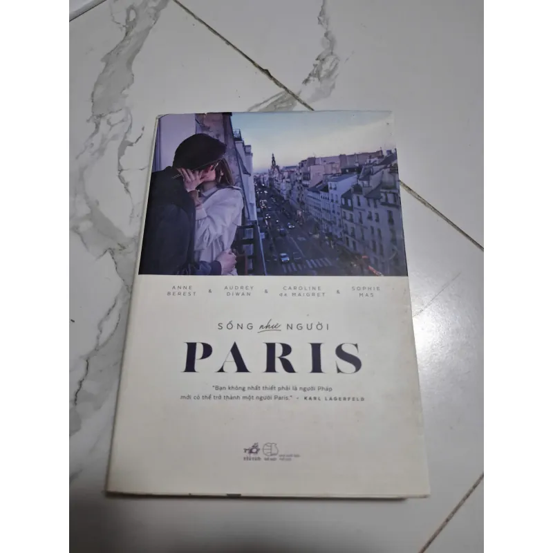 Sống như người Paris - Anne Berest, Audrey Diwan, Caroline de Maigret & Sophie Mas 605642