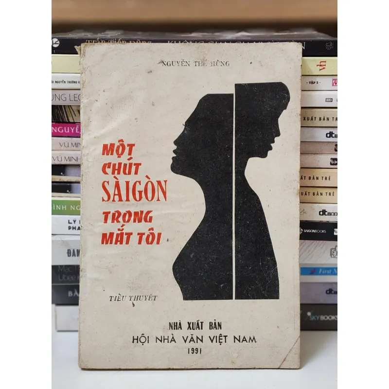 MỘT CHÚT SÀI GÒN TRONG MẮT TÔI - Nguyễn Thế Hùng (180 trang) 736937