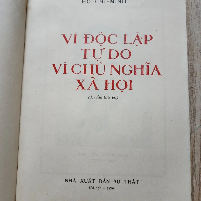 Vì độc lập tự do vì chủ nghĩa xã hội | hồ chí minh | 1976 977350