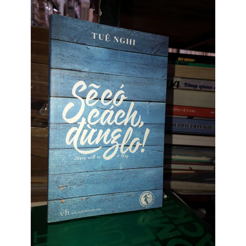 Sẽ có cách, đừng lo! - Tuệ Nghi 786921