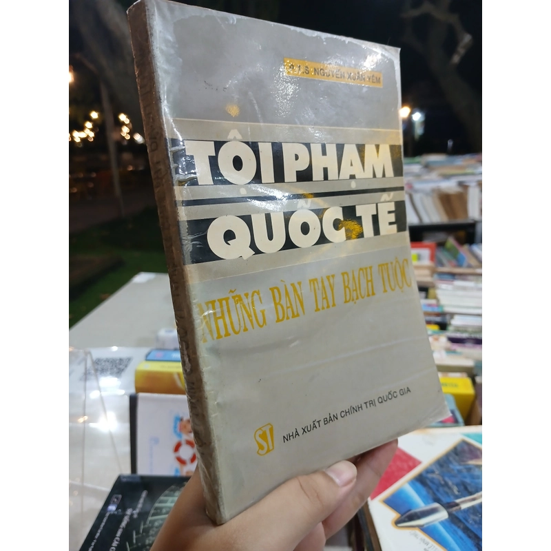 TỘI PHẠM QUỐC TẾ NHỮNG BÀN TAY BẠCH TUỘC 549124