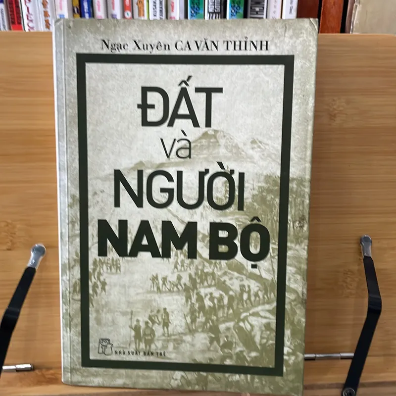 Đất và Người Nam bộ Ngạc xuyên ca văn thỉnh  726367