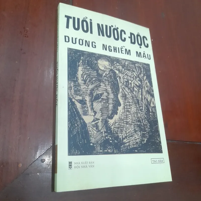 Dương Nghiễm Mậu - TUỔI NƯỚC ĐỘC (tiểu thuyết) 569957