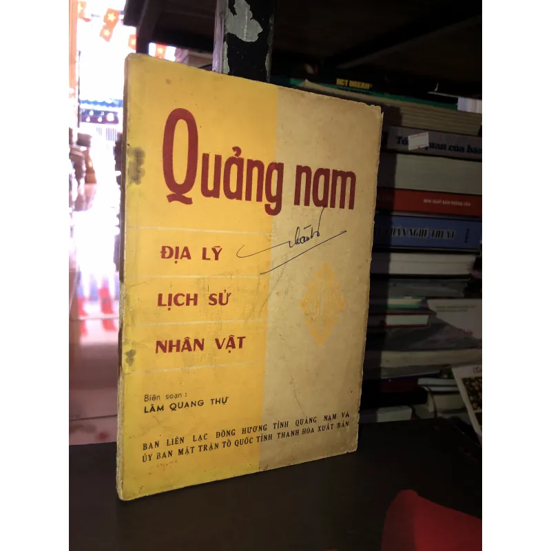 Quảng Nam - Địa lý, lịch sử, nhân vật - Lâm Quang Thự 993301