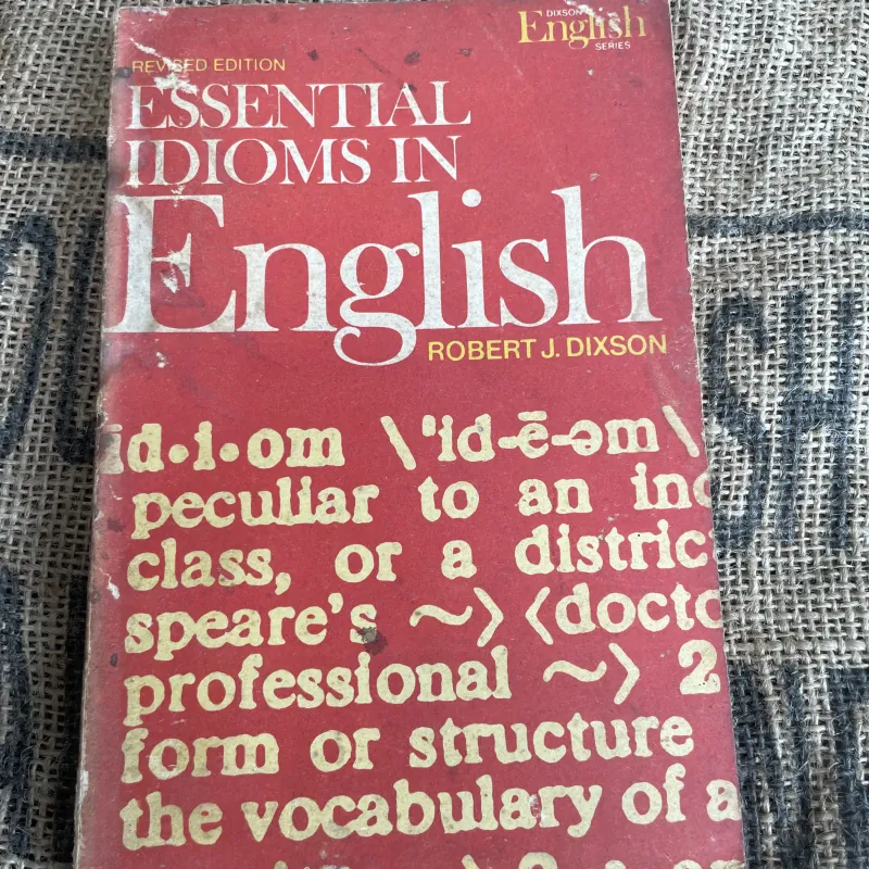 Thành ngữ tiếng Anh- REVISED EDITION ESSENTIAL IDIOMS IN English 1017545