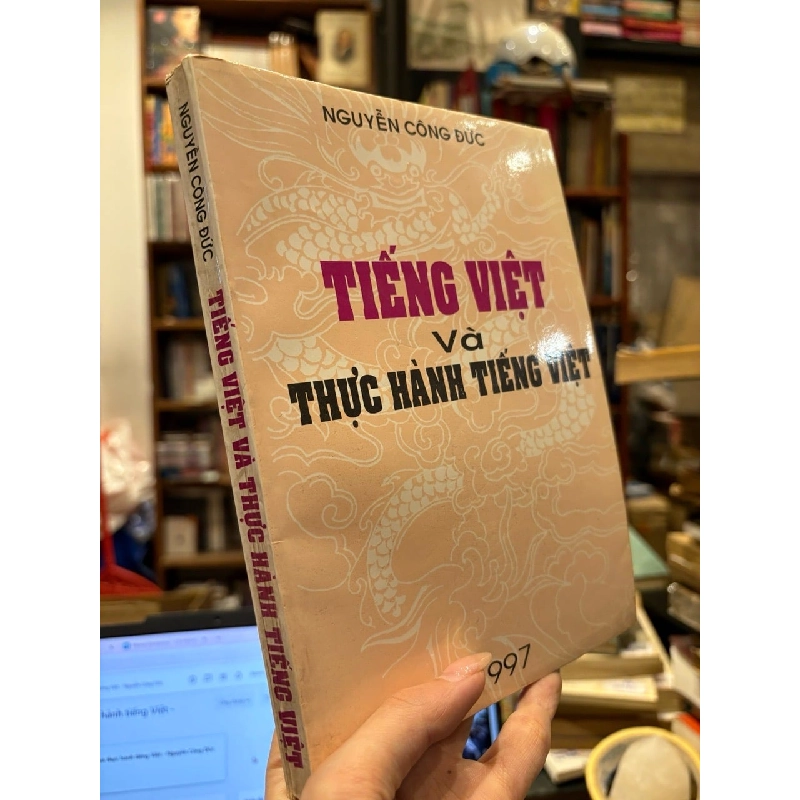 Tiếng Việt và thực hành tiếng Việt - Nguyễn Công Đức 789478