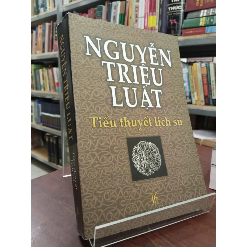 TIỂU THUYẾT LỊCH SỬ - NGUYỄN TRIỆU LUẬT 975994