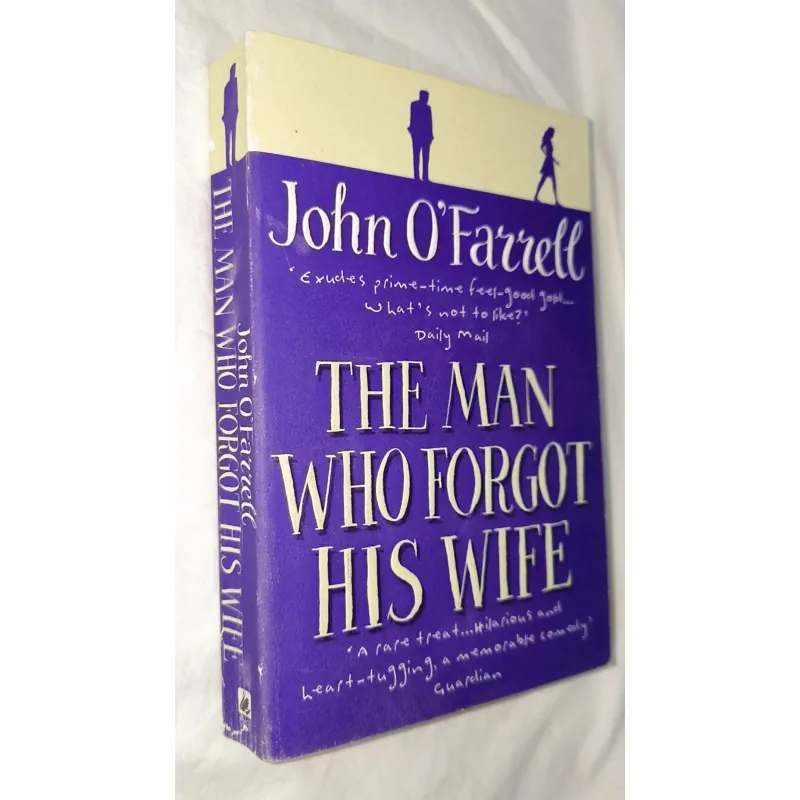 (Romance, comedy, drama, marriage) – The Man Who Forgot His Wife by John O’Farrell 748466