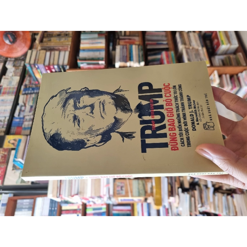 Đừng bao giờ bỏ cuộc - Donald J. Trump 161426