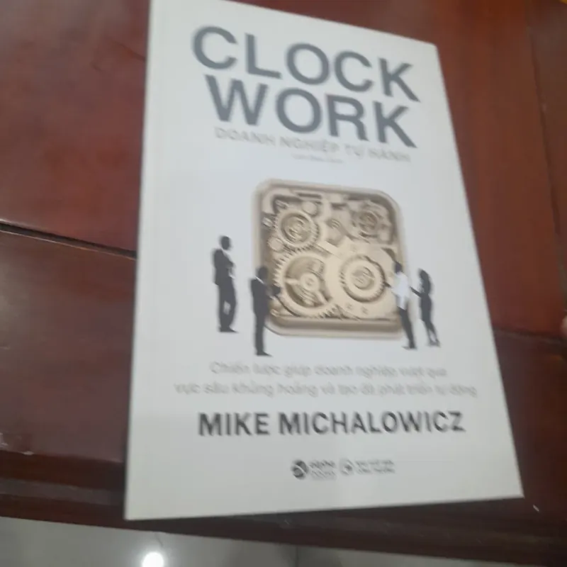 Mike Michalowicz - CLOCK WORK, DOANH NGHIỆP TỰ HÀNH 1030095
