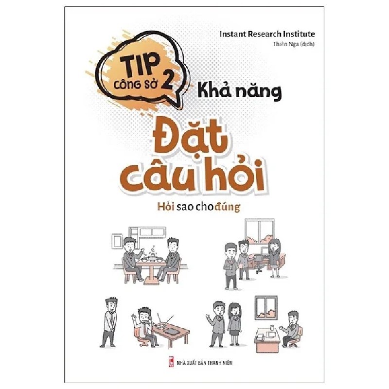 Tip Công Sở 2 - Khả Năng Đặt Câu Hỏi - Instant Research Institute 178929