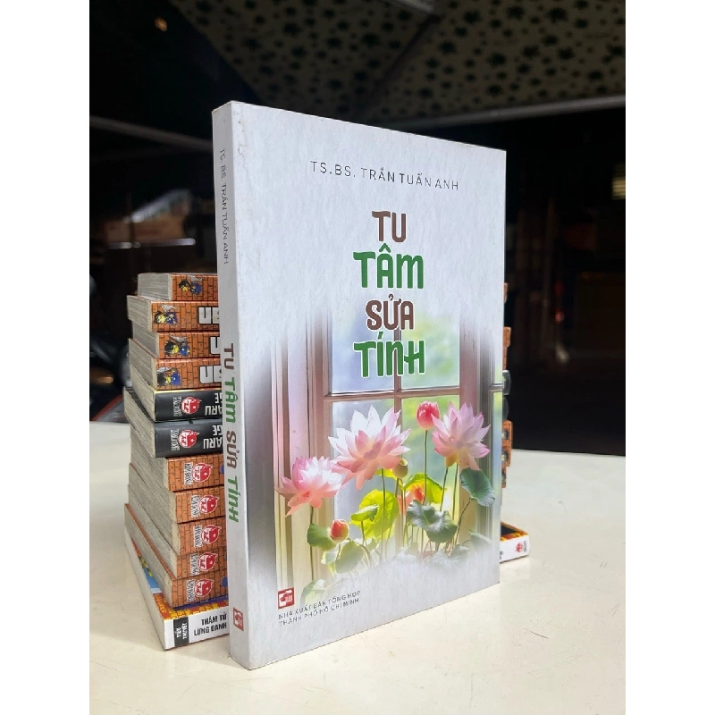 Tu tâm sửa tính - TS.BS. Trần Tuấn Anh 1023066