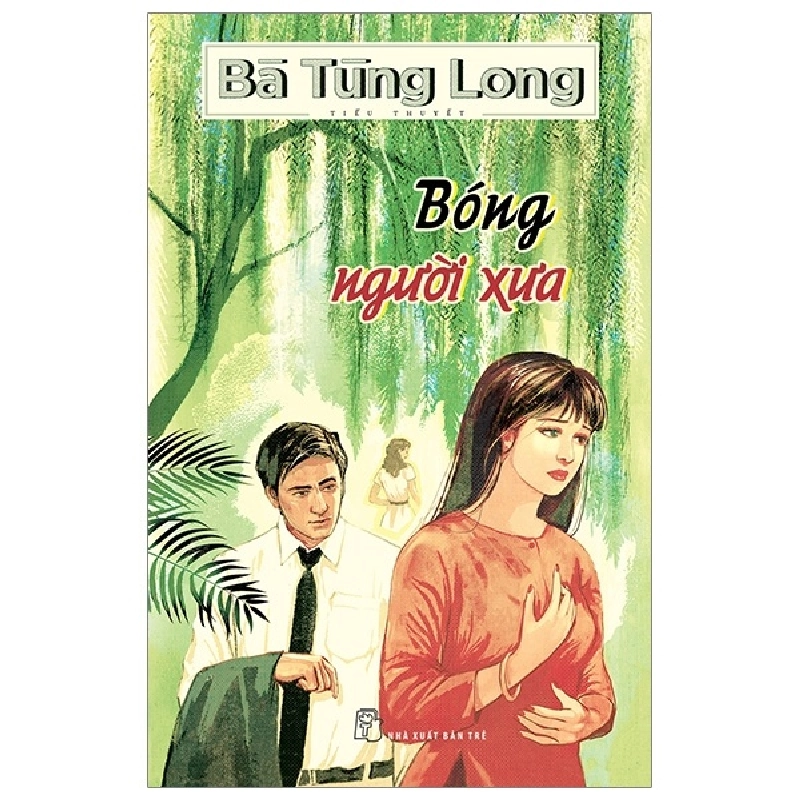 Bóng người xưa 2019 - Bà Tùng Long New 100% HCM.PO 350455