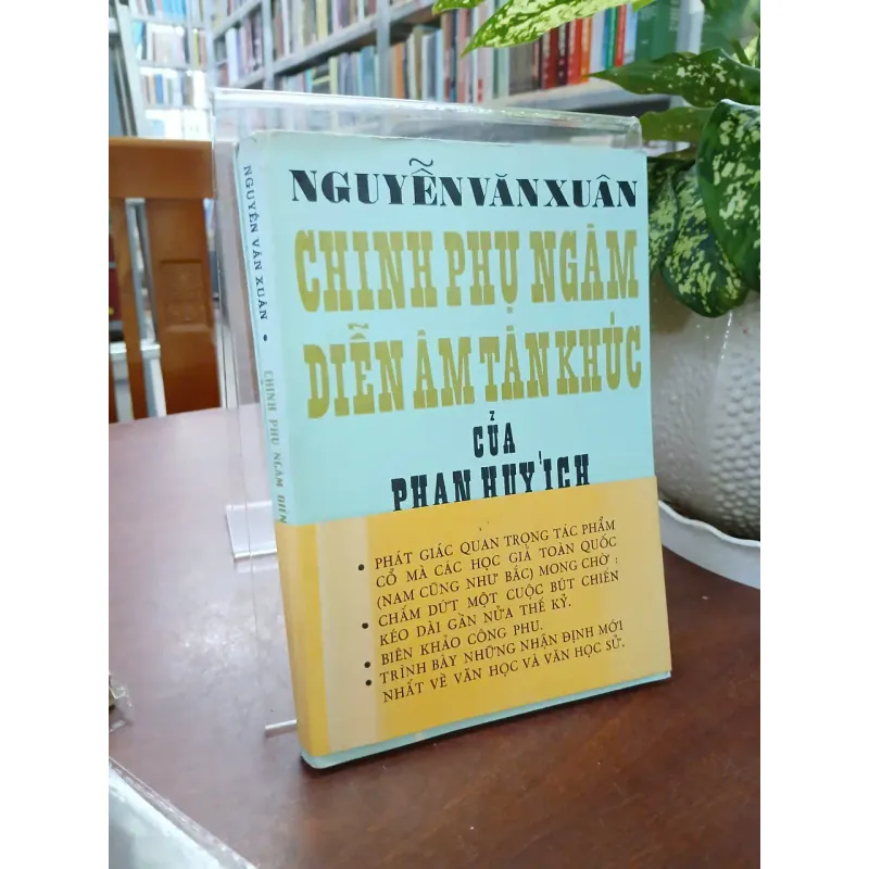 CHINH PHỤ NGÂM DIỄN ÂM TÂN KHÚC CỦA PHAN HUY ÍCH - Nguyễn Văn Xuân 703662