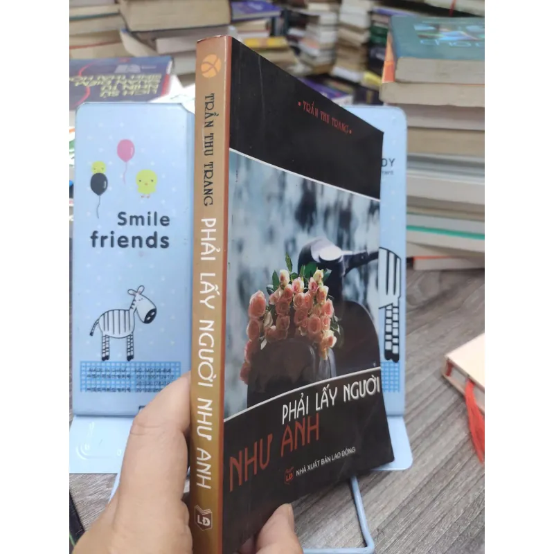 Sách: Phải lấy người như anh - Tác giả: Trần Thu Trang 600243