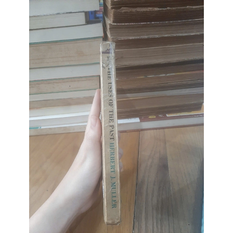The uses of the past - Herbert J. Muller 776224