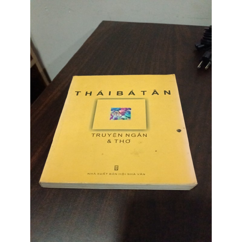 THÁI BÁ TÂN- TRUYỆN NGẮN VÀ THƠ 21765