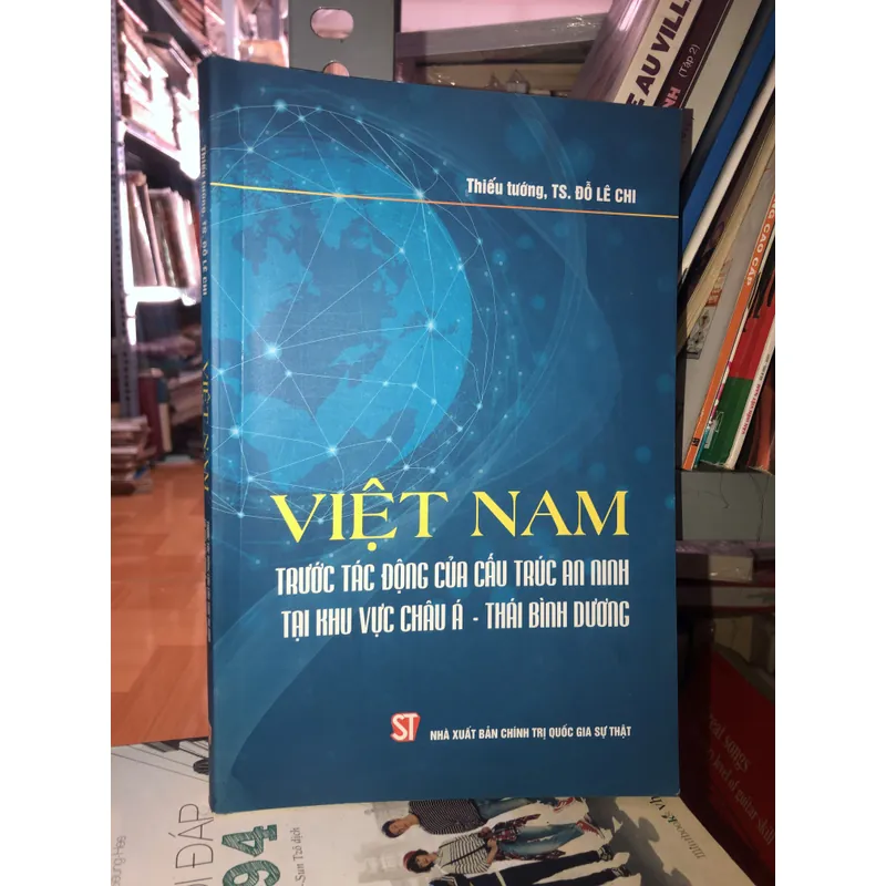 Việt Nam trước tác động của cấu trúc an ninh tại khu vực châu Á - Thái Bình Dương 716422