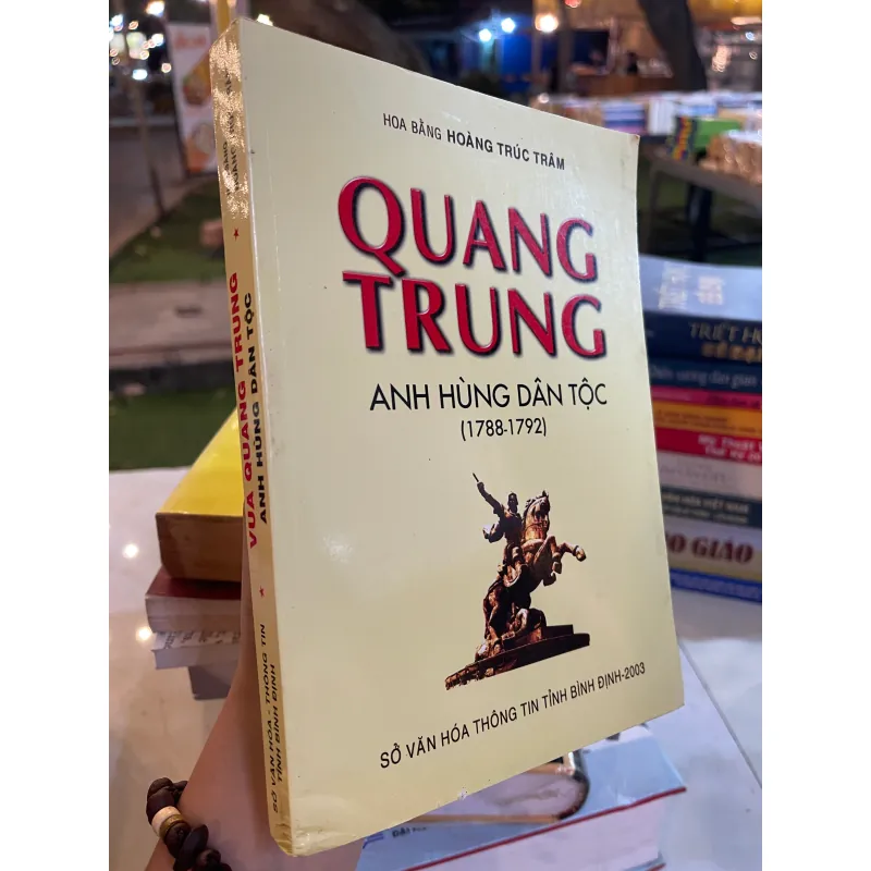 QUANG TRUNG ANH HÙNG DÂN TỘC - HOÀNG TRÚC TRÂM  1032237