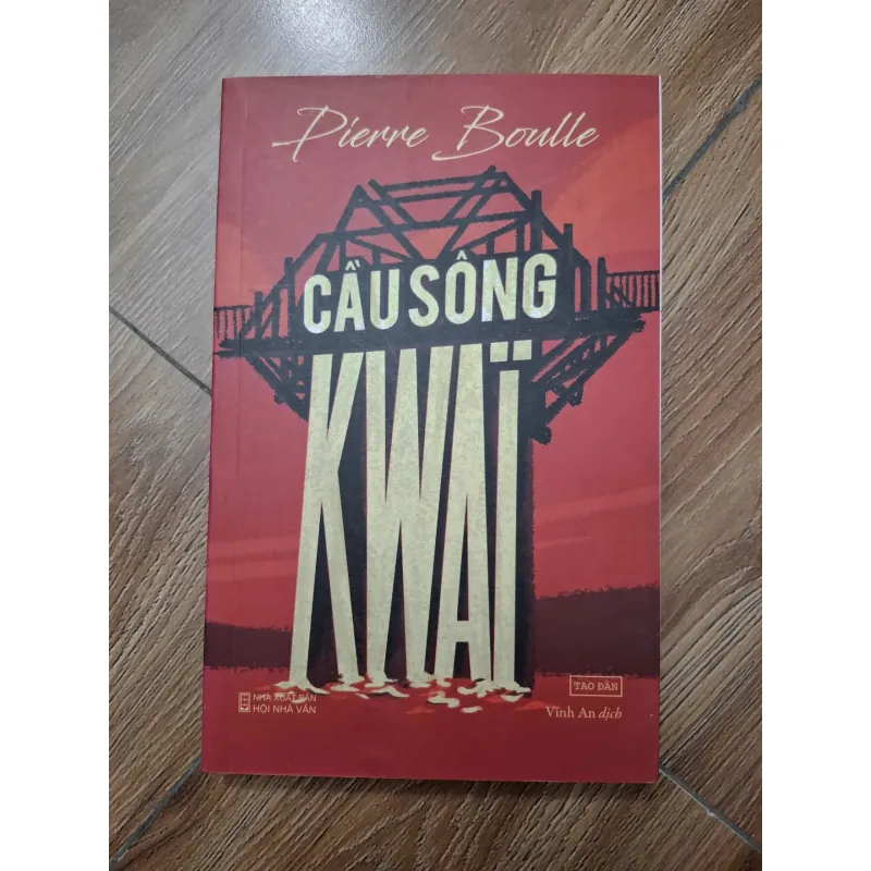 Cầu sông Kwai - Pierre Boulle - Tiểu thuyết chiến tranh 779882