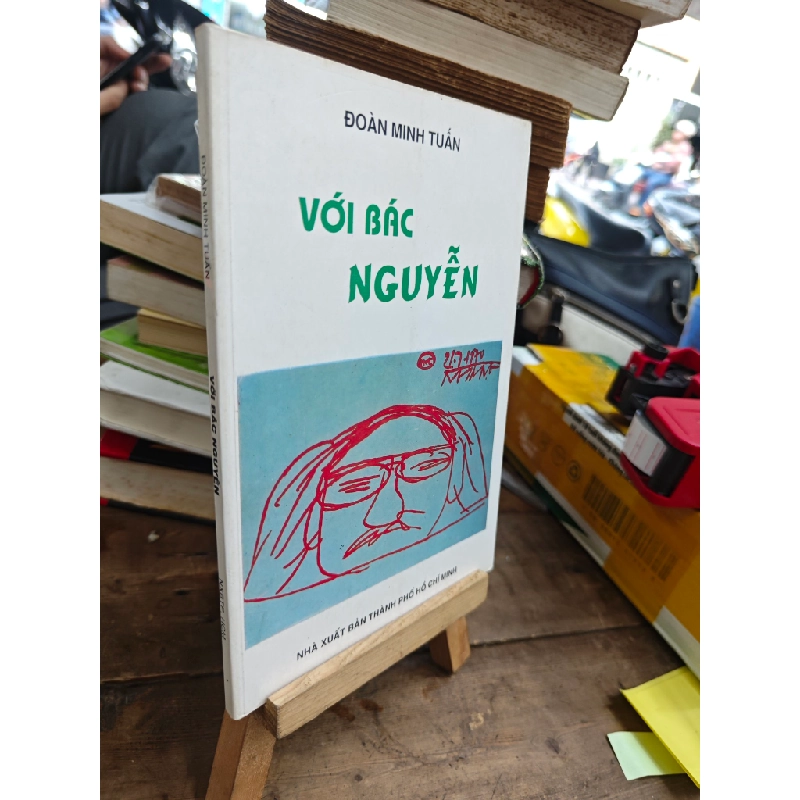 VỚI BÁC NGUYỄN - ĐOÀN MINH TUẤN 209304