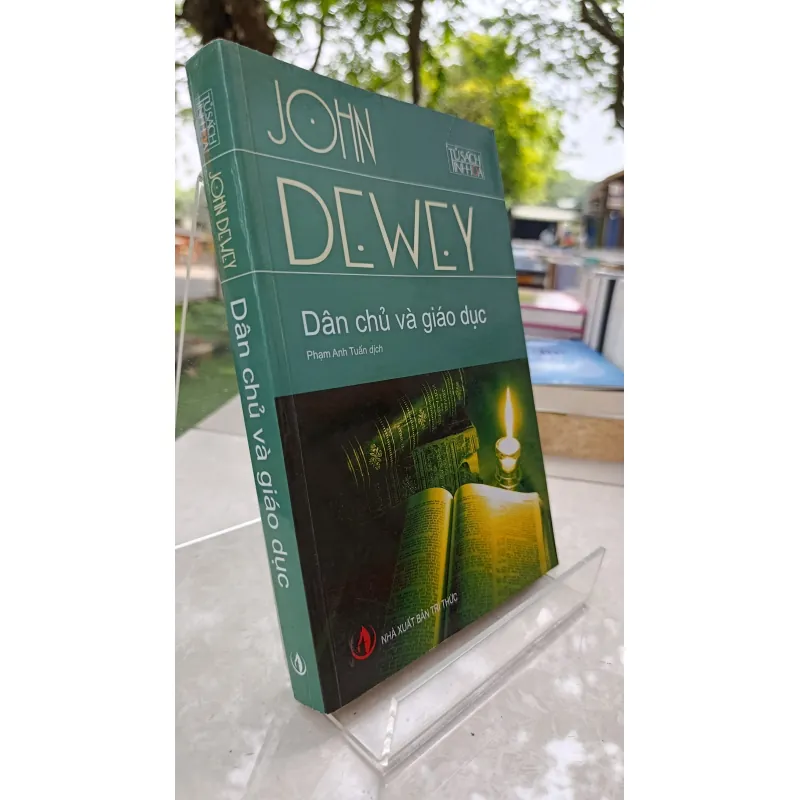 DÂN CHỦ VÀ GIÁO DỤC - PHẠM ANH TUẤN 730796