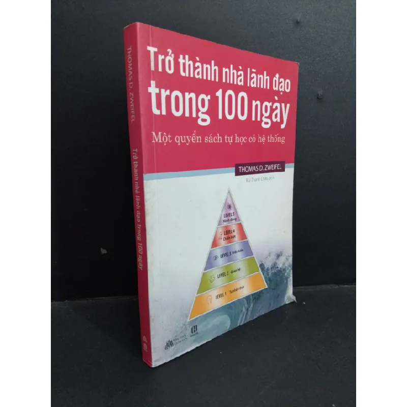 [Sách Cũ SCGR] Trở thành nhà lãnh đạo trong 100 ngày mới 80% bẩn bìa, ố nhẹ, có mộc đỏ, dán note 2014 HCM1712 Thomas D. Zweifel KỸ NĂNG 676782