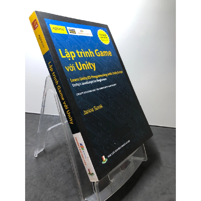 Lập trình Game với Unity 2015 FPT mới 85% bẩn nhẹ Janine Suvak HPB2307 GIÁO TRÌNH, CHUYÊN MÔN Oreka-Blogmeo 189786