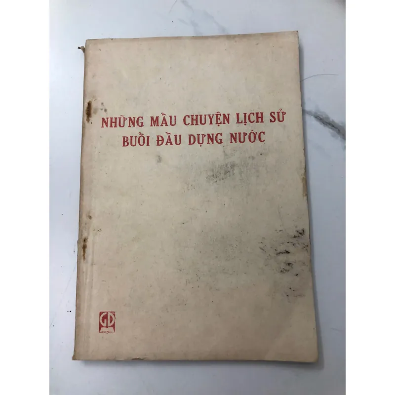 Những mẩu chuyện lịch sử buổi đầu dựng nước – Đỗ Văn Ninh & Nguyễn Duy Hinh 689911