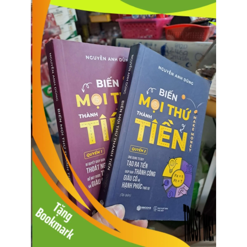 (TẶNG BOOKMARK) Biến mọi thứ thành tiền (2 quyển) - Nguyễn Anh Dũng KỸ NĂNG RBK0910 939686
