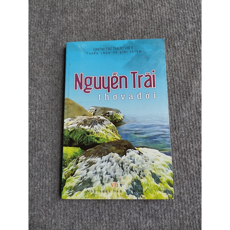 NGUYỄN TRÃI: THƠ VÀ ĐỜI 552793