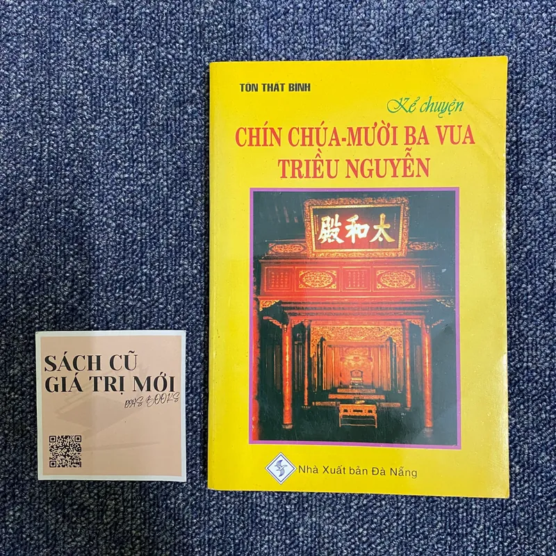 Kể chuyện Chín chúa - Mười ba vua triều Nguyễn (Tôn Thất Bình) 563028