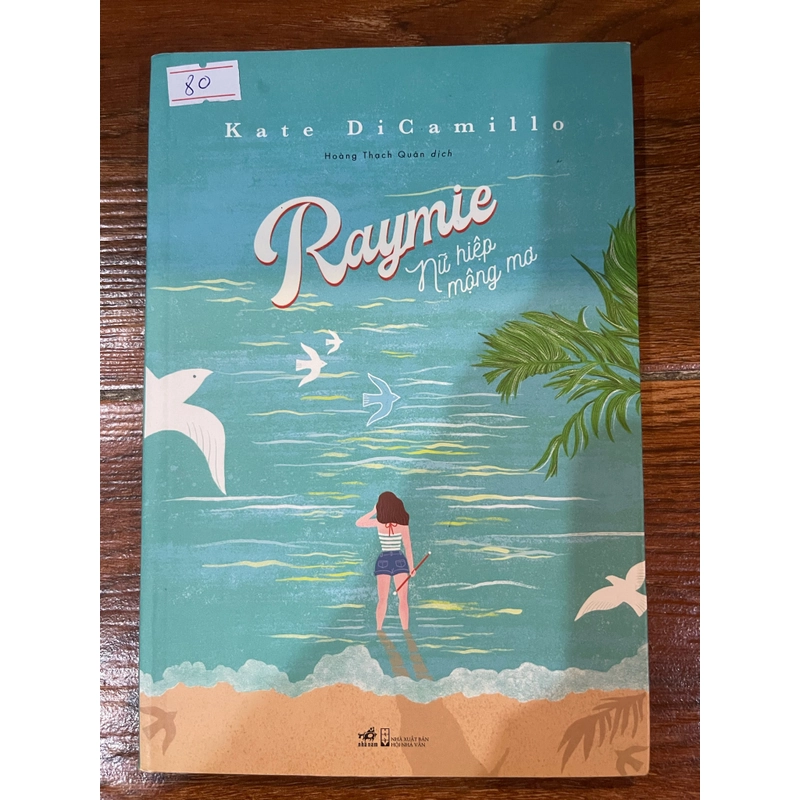 Raymie - Nữ Hiệp Mộng Mơ - Kate DiCamillo (k1) 516515