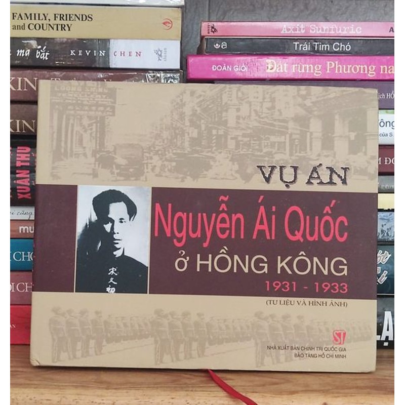 VỤ ÁN NGUYỄN ÁI QUỐC Ở HỒNG KÔNG 1931 - 1933 (Tư liệu và hình ảnh) 186787