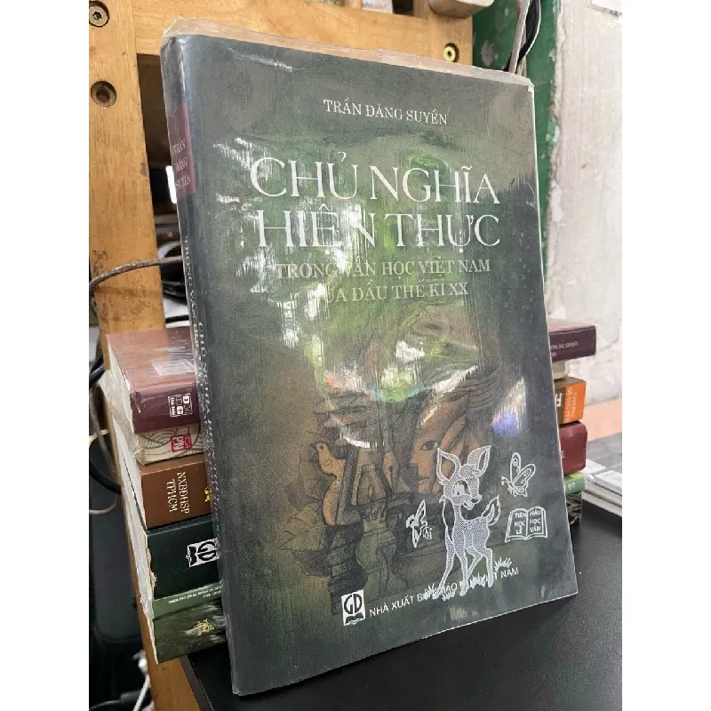 Chủ nghĩa hiện thực trong văn học Việt Nam nửa đầu thế kỉ XX - Trần Đăng Suyền 698803