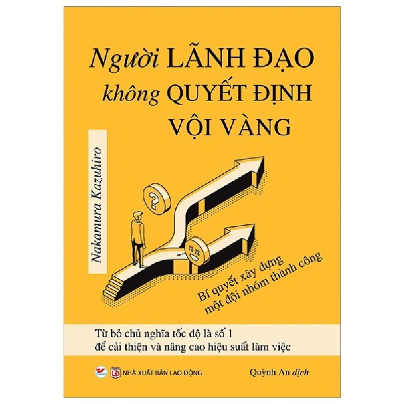 Người Lãnh Đạo Không Quyết Định Vội Vàng - Nakamura Kazuhiro 138038