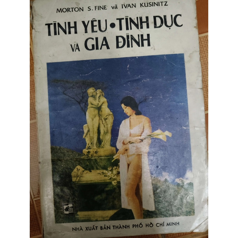 Tình yêu tình dục và gia đình - Xb 1989 - 267 trang - SỨC KHỎE - THỂ THAO - ANTQ2011-71 702478