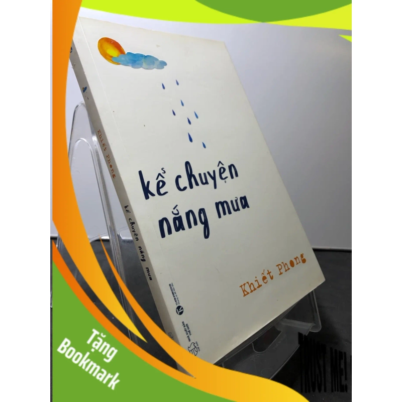 (TẶNG BOOKMARK) Kể chuyện nắng mưa 2017 mới 75% ố vàng Khiết Phong RBK3007 VĂN HỌC 945772