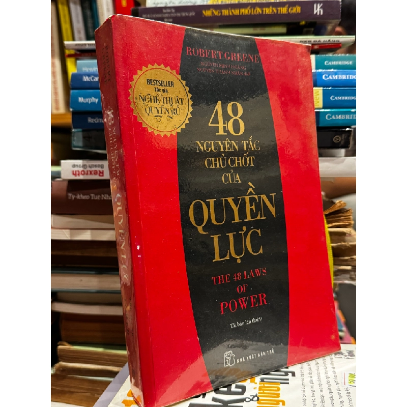 48 nguyên tắc chủ chốt của quyền lực - Robert Greene 122444