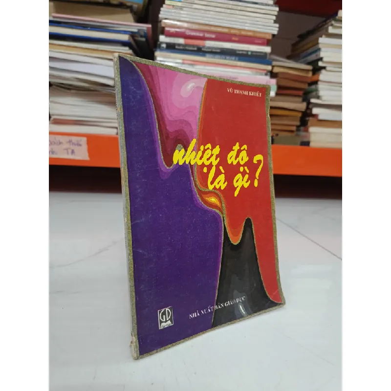 Nhiệt độ là gì? - Vũ Thanh Khiết 519510