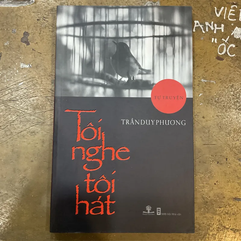 [TỰ TRUYỆN CHIẾN TRANH] Tôi nghe tôi hát - Trần Duy Phương 733031