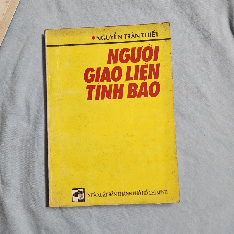 Người giao liên tình báo | Nguyễn Trần Thiết  478242