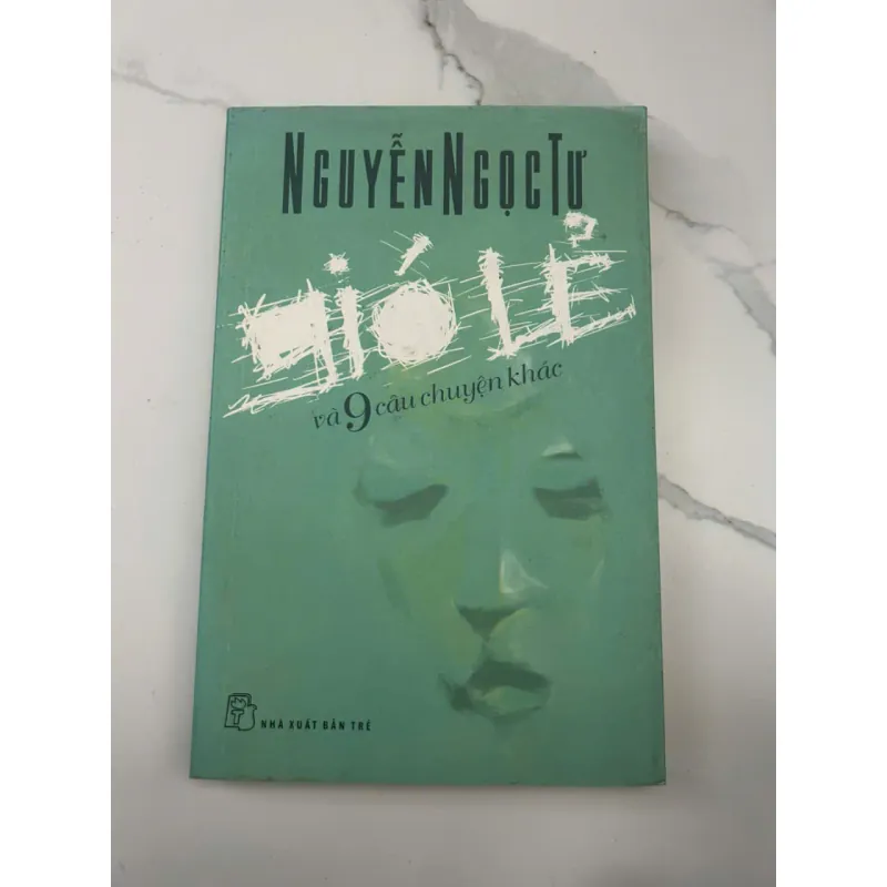 Gió lẻ và 9 câu chuyện khác - Nguyễn Ngọc Tư - Truyện ngắn 653713