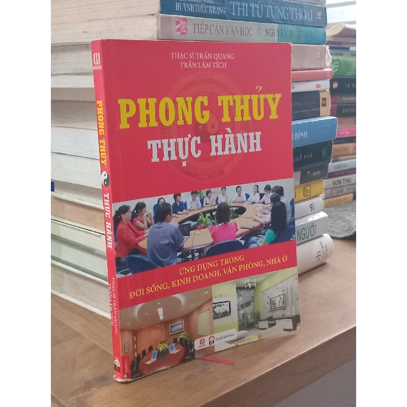 Phong thủy thực hành ứng dụng trong đời sống, kinh doanh, văn phòng, nhà ở,... 130093
