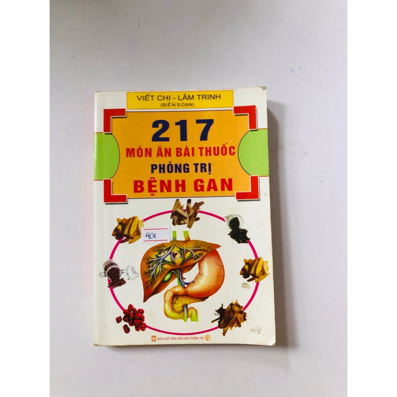 217 MÓN ĂN BÀI THUỐC PHÒNG TRỊ BỆNH GAN - 297 trang, nxb: 2006 335056