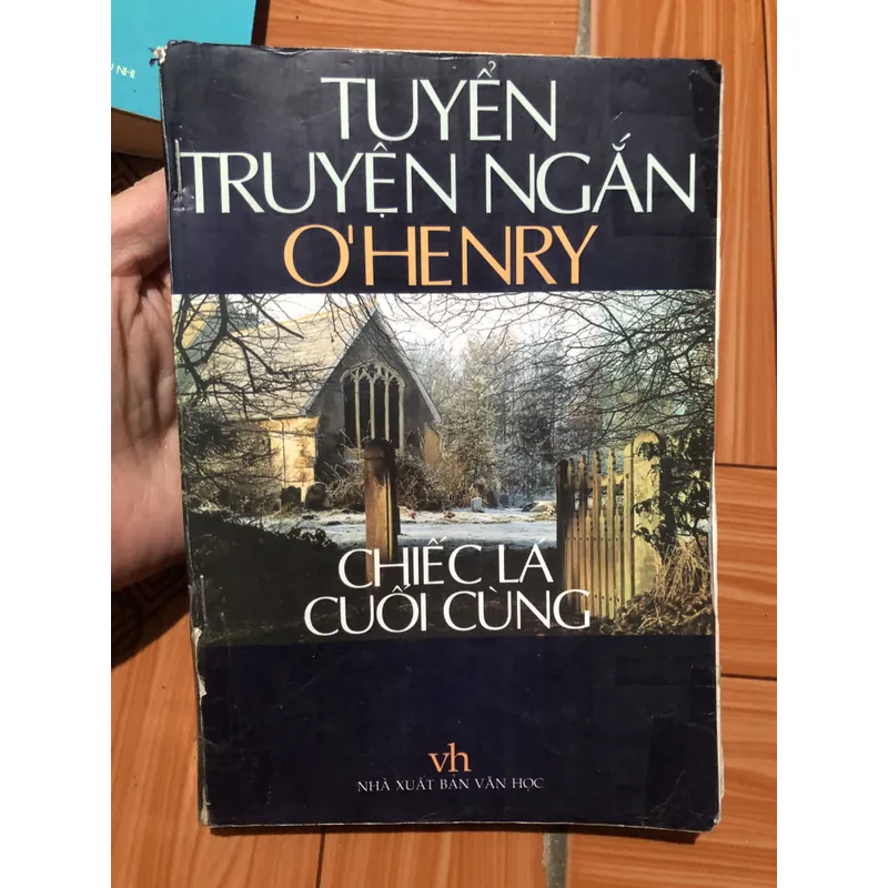 Tuyển tập truyện ngắn OHenry - Chiếc lá cuối cùng -Gồm 19 câu truyện 714101